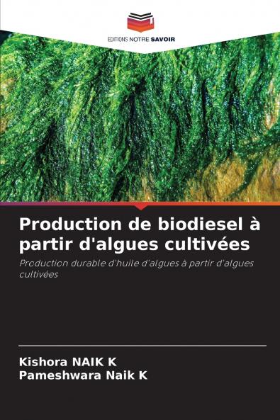 Production de biodiesel à partir d'algues cultivées