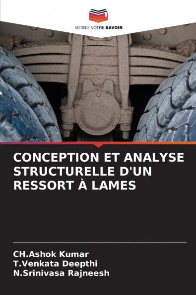 CONCEPTION ET ANALYSE STRUCTURELLE D'UN RESSORT À LAMES
