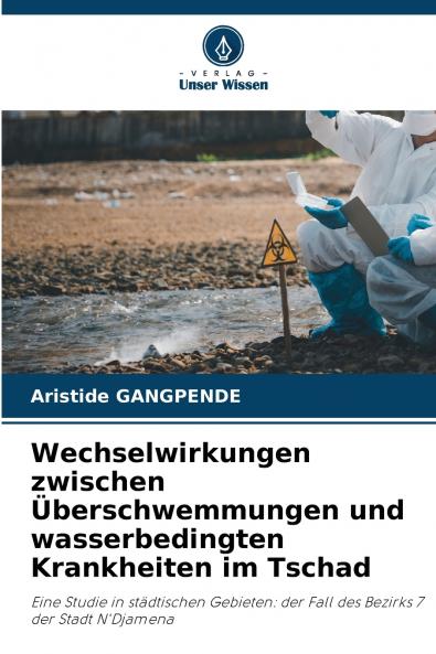 Wechselwirkungen zwischen Überschwemmungen und wasserbedingten Krankheiten im Tschad