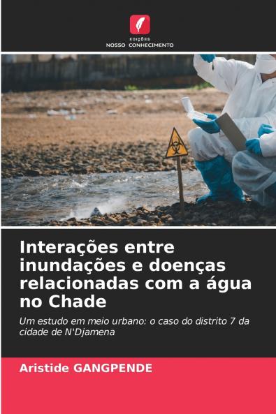 Interações entre inundações e doenças relacionadas com a água no Chade
