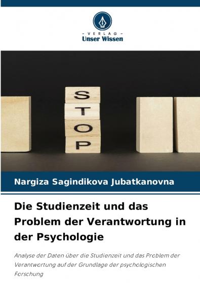 Die Studienzeit und das Problem der Verantwortung in der Psychologie