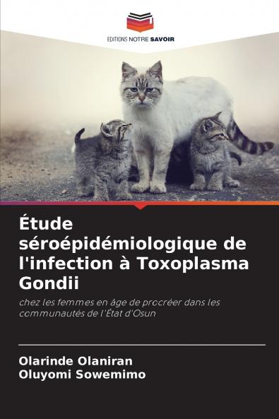 Étude séroépidémiologique de l'infection à Toxoplasma Gondii