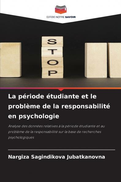 La période étudiante et le problème de la responsabilité en psychologie