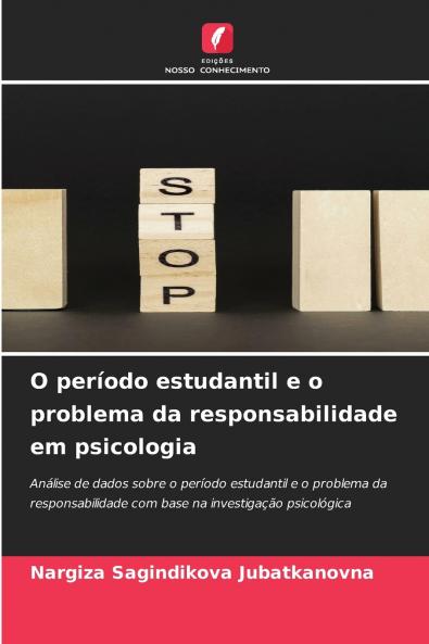 O período estudantil e o problema da responsabilidade em psicologia