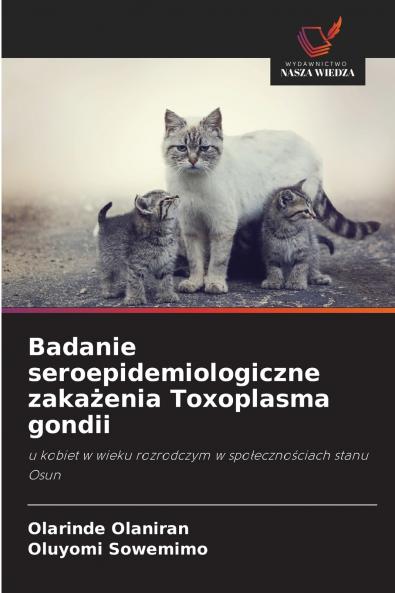 Badanie seroepidemiologiczne zaka?enia Toxoplasma gondii
