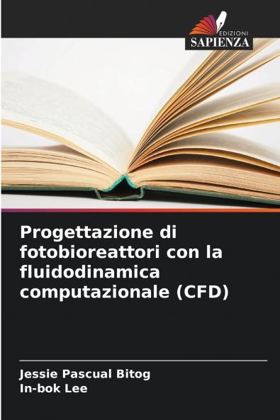Progettazione di fotobioreattori con la fluidodinamica computazionale (CFD)