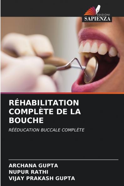 RÉHABILITATION COMPLÈTE DE LA BOUCHE
