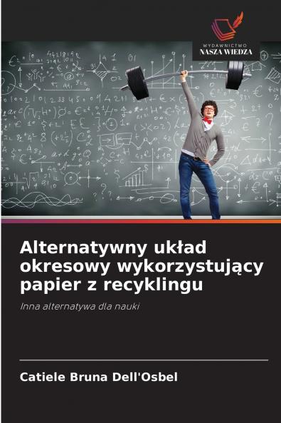 Alternatywny uk?ad okresowy wykorzystuj?cy papier z recyklingu