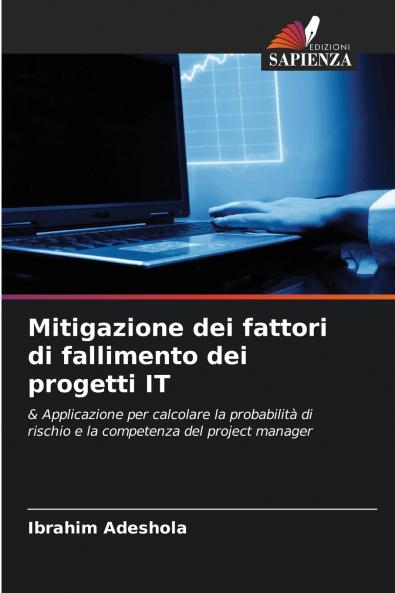 Mitigazione dei fattori di fallimento dei progetti IT