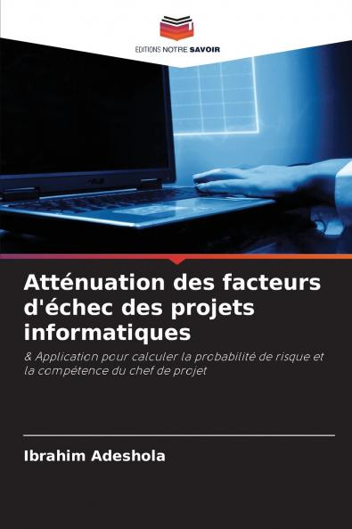 Atténuation des facteurs d'échec des projets informatiques