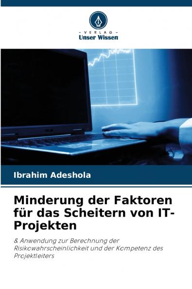 Minderung der Faktoren für das Scheitern von IT-Projekten