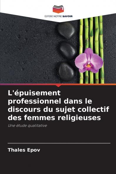 L'épuisement professionnel dans le discours du sujet collectif des femmes religieuses