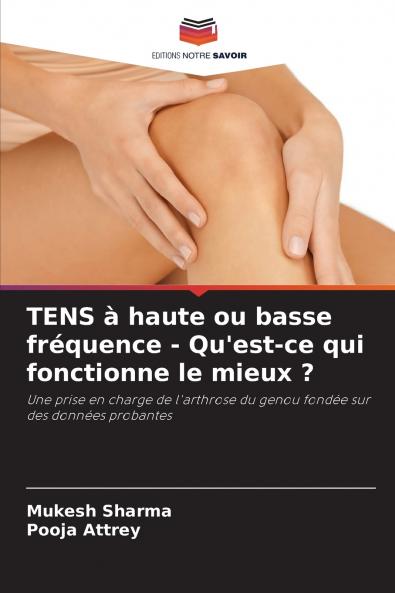 TENS à haute ou basse fréquence - Qu'est-ce qui fonctionne le mieux ?