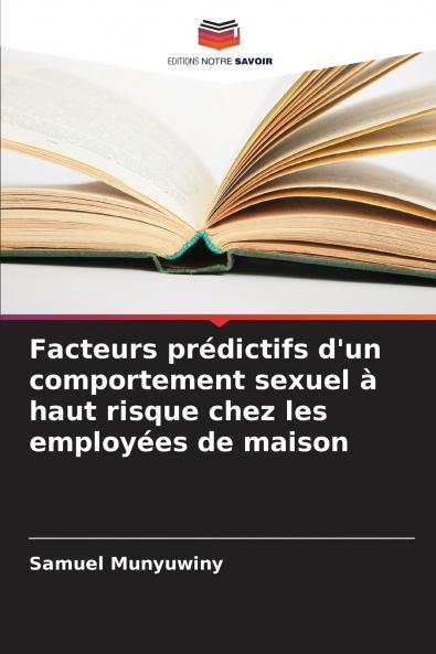 Facteurs prédictifs d'un comportement sexuel à haut risque chez les employées de maison