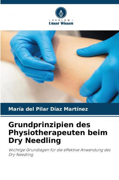 Grundprinzipien des Physiotherapeuten beim Dry Needling