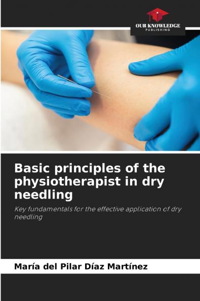 Basic principles of the physiotherapist in dry needling