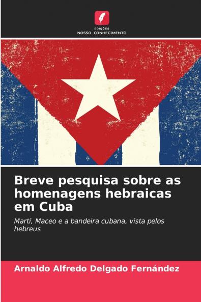 Breve pesquisa sobre as homenagens hebraicas em Cuba