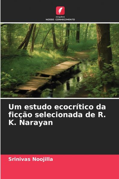 Um estudo ecocrítico da ficção selecionada de R. K. Narayan
