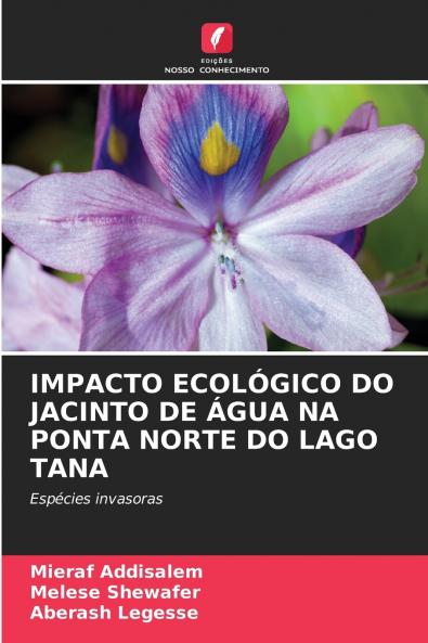 IMPACTO ECOLÓGICO DO JACINTO DE ÁGUA NA PONTA NORTE DO LAGO TANA