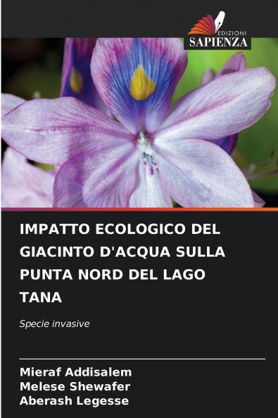 IMPATTO ECOLOGICO DEL GIACINTO D'ACQUA SULLA PUNTA NORD DEL LAGO TANA
