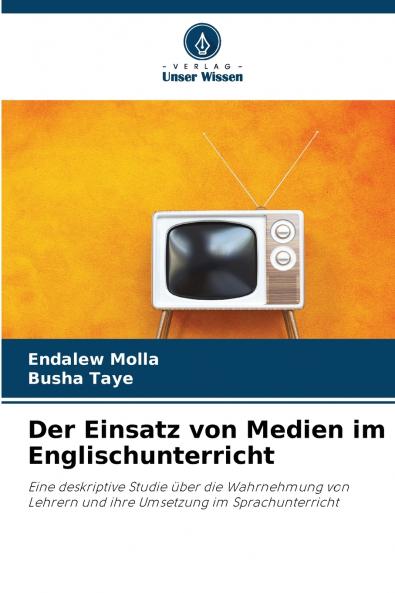 Der Einsatz von Medien im Englischunterricht