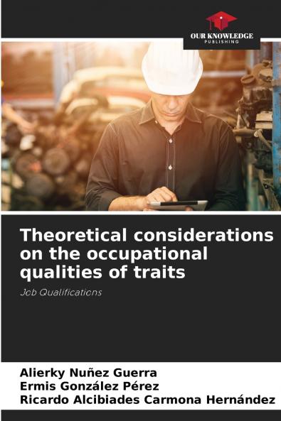 Theoretical considerations on the occupational qualities of traits