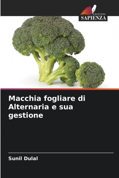 Macchia fogliare di Alternaria e sua gestione