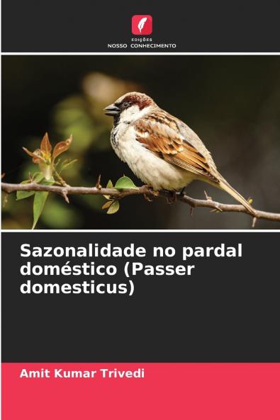 Sazonalidade no pardal doméstico (Passer domesticus)