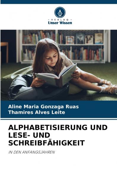 ALPHABETISIERUNG UND LESE- UND SCHREIBFÄHIGKEIT