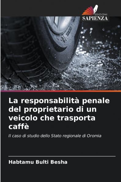 La responsabilità penale del proprietario di un veicolo che trasporta caffè