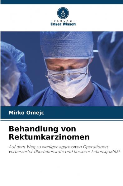 Behandlung von Rektumkarzinomen