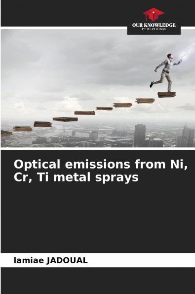 Optical emissions from Ni Cr Ti metal sprays