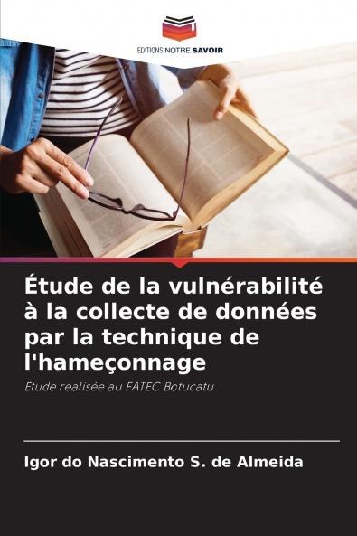 Étude de la vulnérabilité à la collecte de données par la technique de l'hameçonnage