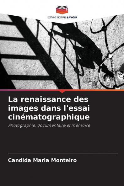 La renaissance des images dans l'essai cinématographique