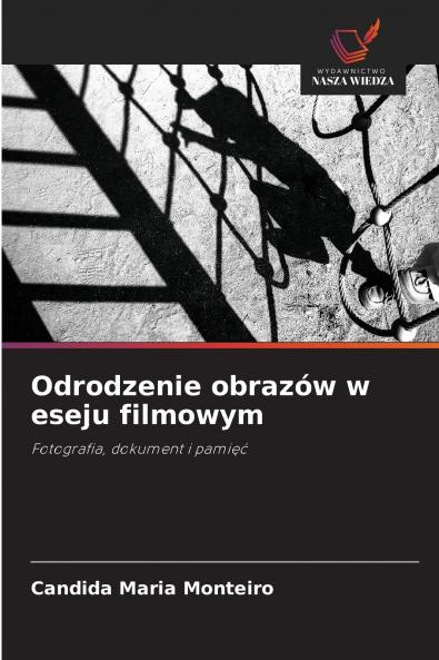 Odrodzenie obrazów w eseju filmowym