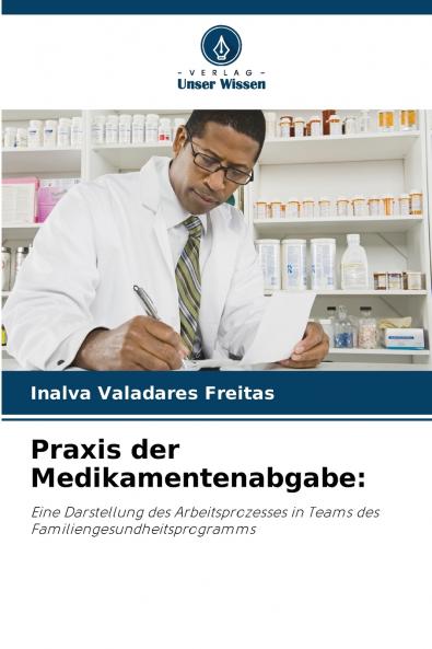 Praxis der Medikamentenabgabe