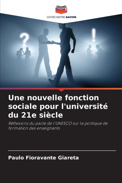 Une nouvelle fonction sociale pour l'université du 21e siècle