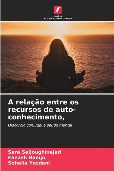 A relação entre os recursos de auto-conhecimento