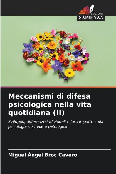 Meccanismi di difesa psicologica nella vita quotidiana (II)
