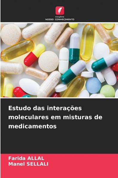 Estudo das interações moleculares em misturas de medicamentos
