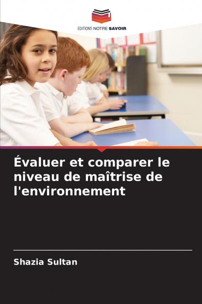 Évaluer et comparer le niveau de maîtrise de l'environnement