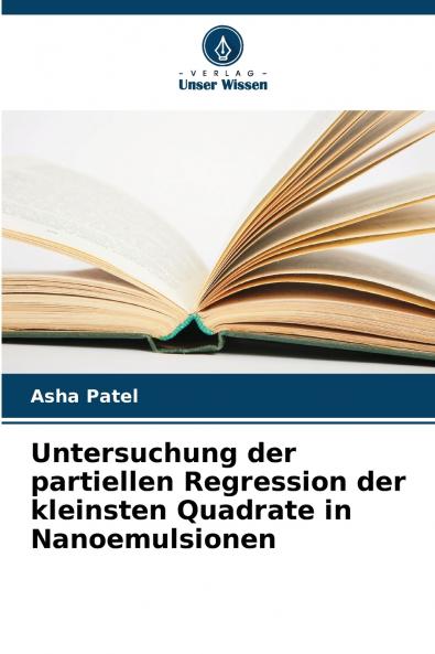 Untersuchung der partiellen Regression der kleinsten Quadrate in Nanoemulsionen