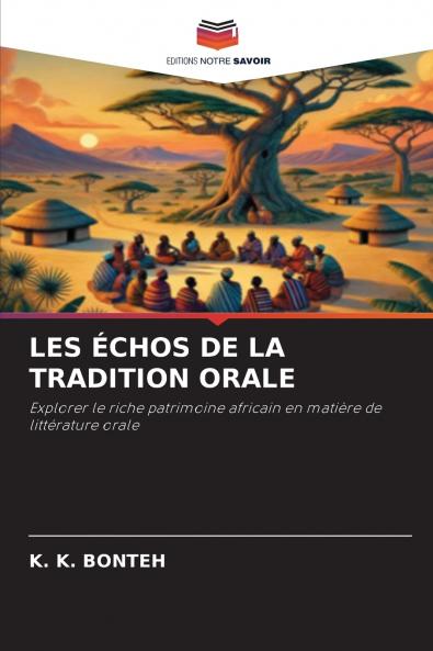 LES ÉCHOS DE LA TRADITION ORALE