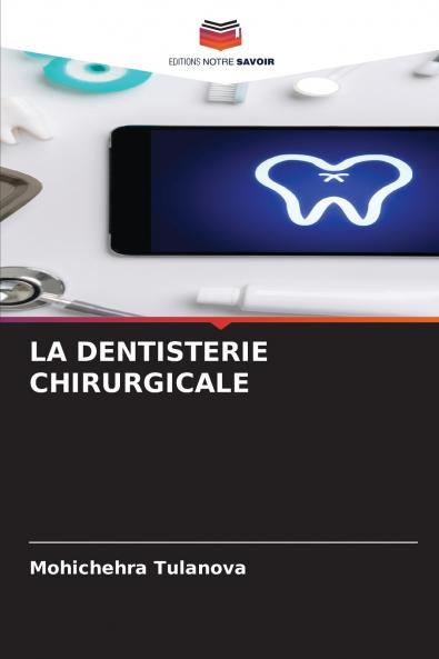 LA DENTISTERIE CHIRURGICALE