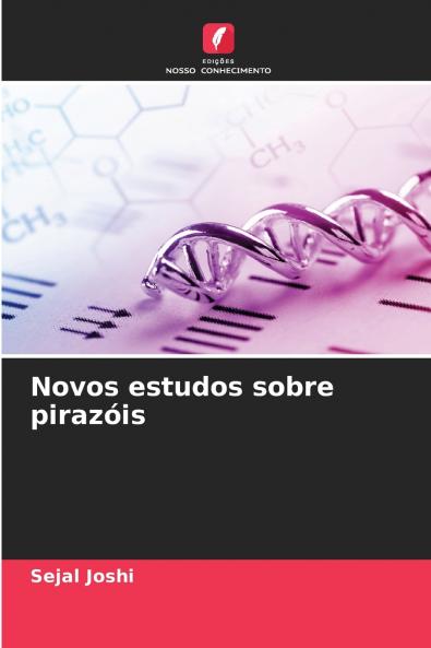 Novos estudos sobre pirazóis