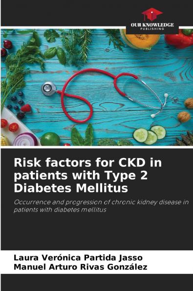 Risk factors for CKD in patients with Type 2 Diabetes Mellitus