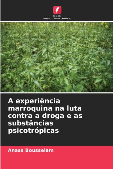 A experiência marroquina na luta contra a droga e as substâncias psicotrópicas