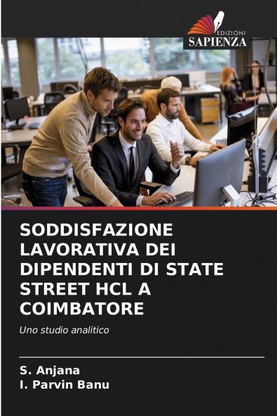 SODDISFAZIONE LAVORATIVA DEI DIPENDENTI DI STATE STREET HCL A COIMBATORE