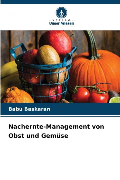 Nachernte-Management von Obst und Gemüse