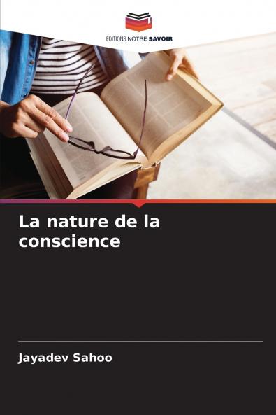 La nature de la conscience